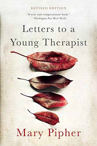 Letters to a Young Therapist -- Mary Pipher, Paperback