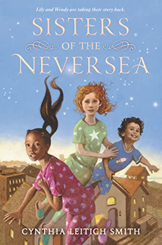 Sisters of the Neversea -- Cynthia L. Smith - Paperback