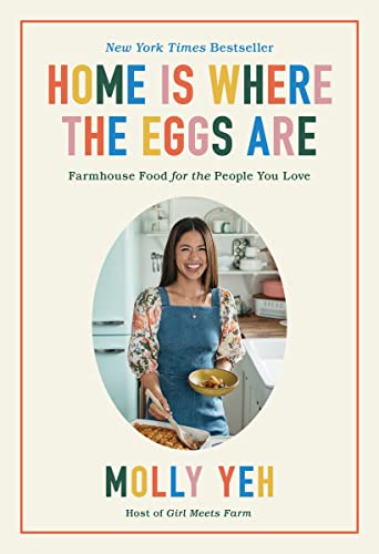 Home Is Where the Eggs Are -- Molly Yeh, Hardcover