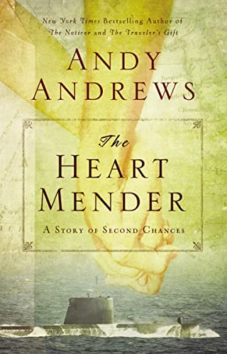The Heart Mender: A Story of Second Chances -- Andy Andrews - Paperback
