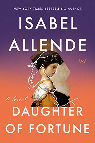 Daughter of Fortune -- Isabel Allende - Paperback