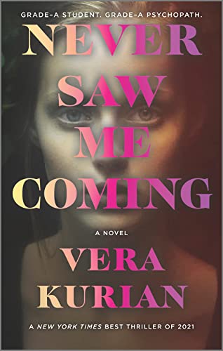 Never Saw Me Coming -- Vera Kurian - Paperback