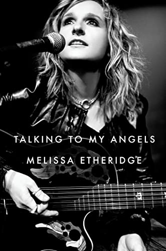 Talking to My Angels -- Melissa Etheridge - Hardcover