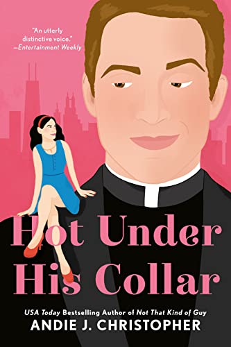 Hot Under His Collar -- Andie J. Christopher, Paperback