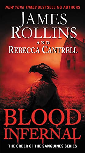 Blood Infernal -- James Rollins, Paperback