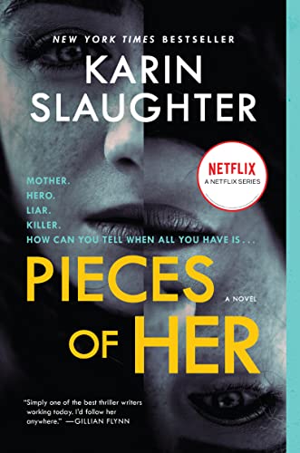 Pieces of Her -- Karin Slaughter, Paperback