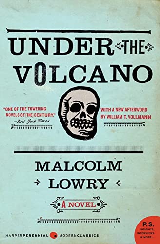 Under the Volcano -- Malcolm Lowry, Paperback