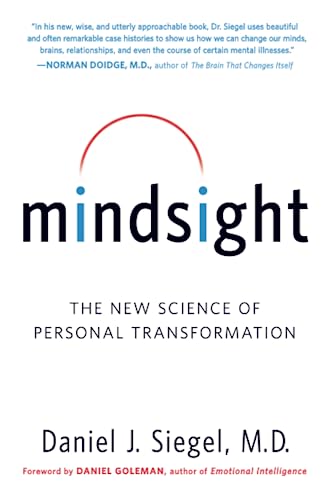 Mindsight: The New Science of Personal Transformation -- Daniel J. Siegel, Paperback