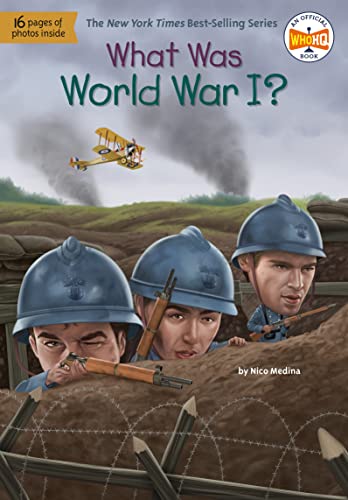 What Was World War I? -- Nico Medina - Paperback