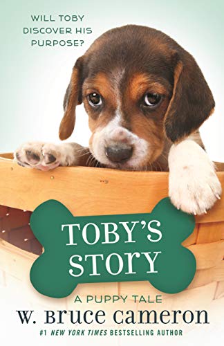 Toby's Story: A Puppy Tale -- W. Bruce Cameron - Paperback