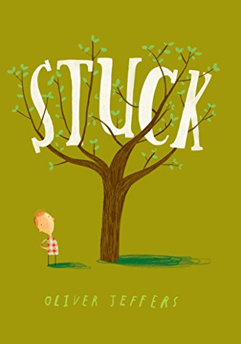 Stuck -- Oliver Jeffers, Hardcover