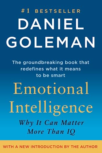 Emotional Intelligence: Why It Can Matter More Than IQ -- Daniel Goleman - Paperback