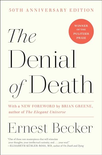 The Denial of Death by Becker, Ernest