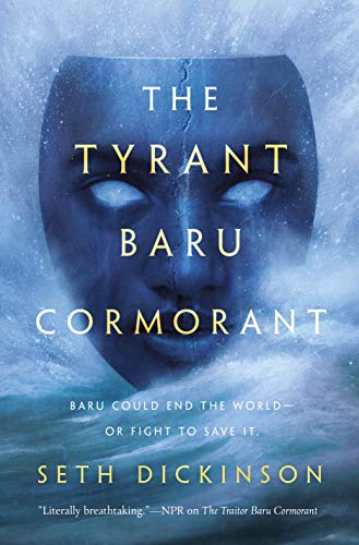 The Tyrant Baru Cormorant -- Seth Dickinson, Paperback