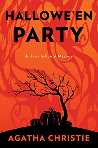 Hallowe'en Party: Inspiration for the 20th Century Studios Major Motion Picture a Haunting in Venice -- Agatha Christie - Hardcover