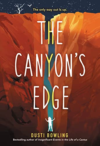 The Canyon's Edge -- Dusti Bowling - Paperback