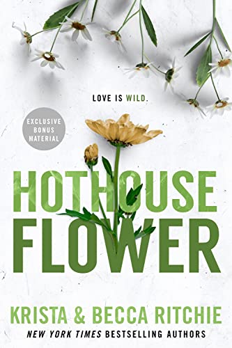 Hothouse Flower -- Krista Ritchie, Paperback