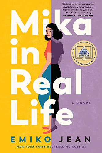 Mika in Real Life: A Good Morning America Book Club Pick -- Emiko Jean, Hardcover