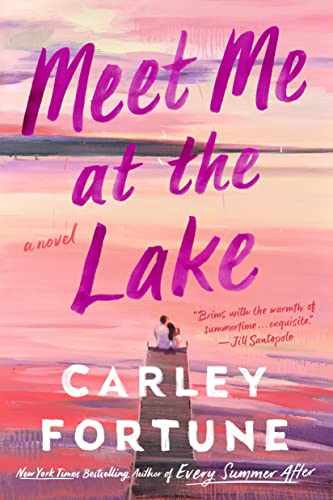 Meet Me at the Lake - Fortune, Carley - Paperback