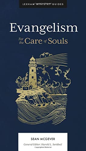 Evangelism: For the Care of Souls by McGever, Sean