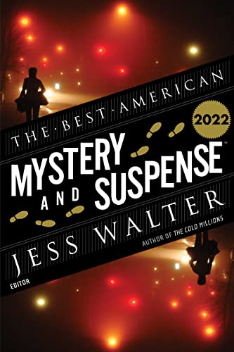 The Best American Mystery and Suspense 2022: A Mystery Collection -- Jess Walter, Paperback