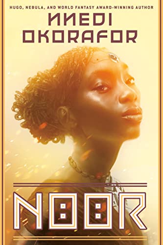 Noor -- Nnedi Okorafor - Paperback