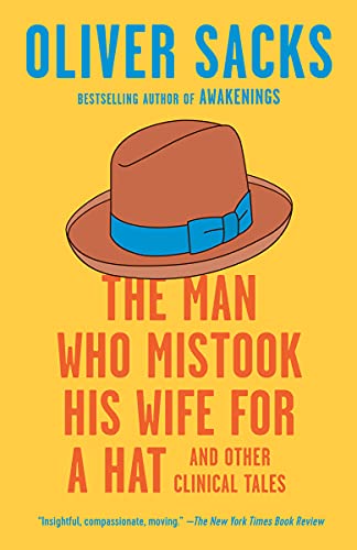 The Man Who Mistook His Wife for a Hat: And Other Clinical Tales -- Oliver Sacks, Paperback