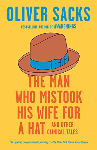 The Man Who Mistook His Wife for a Hat: And Other Clinical Tales [Paperback] Sacks, Oliver - Paperback