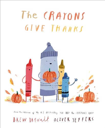 The Crayons Give Thanks by Daywalt, Drew