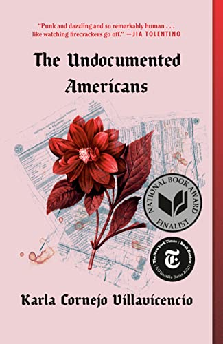 The Undocumented Americans -- Karla Cornejo Villavicencio - Paperback