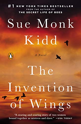 The Invention of Wings -- Sue Monk Kidd, Paperback
