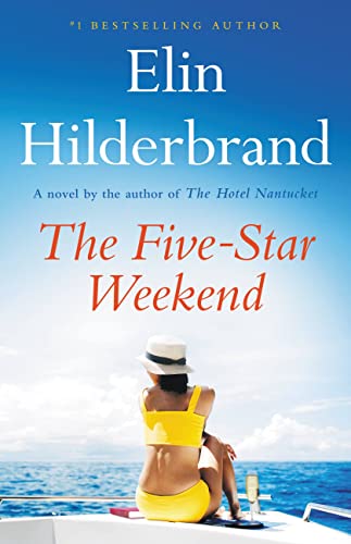 The Five-Star Weekend -- Elin Hilderbrand - Hardcover