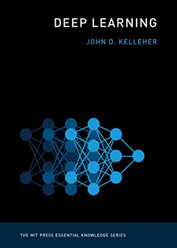 Deep Learning -- John D. Kelleher - Paperback