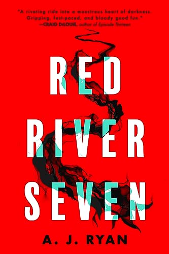 Red River Seven -- A. J. Ryan, Paperback