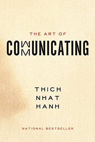 The Art of Communicating -- Thich Nhat Hanh - Paperback