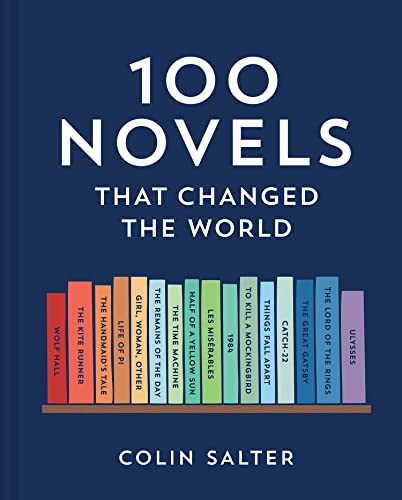 100 Novels That Changed the World -- Colin Salter, Hardcover