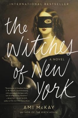 The Witches of New York -- Ami McKay, Paperback