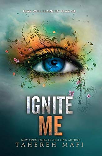 Ignite Me -- Tahereh Mafi, Hardcover