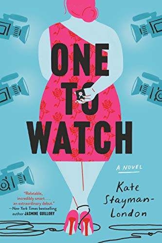 One to Watch -- Kate Stayman-London, Paperback