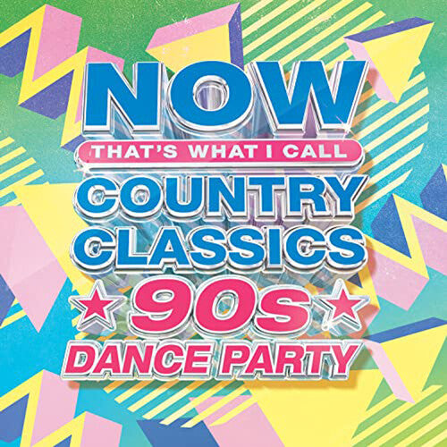 Now Country Classics: 90S Dance Party / Various