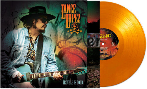 Trouble Is Good - Orange, Lance Lopez, LP