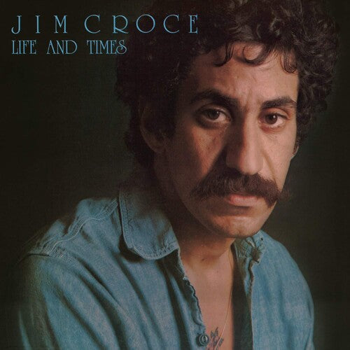 Life & Times (50Th Anniversary), Jim Croce, LP