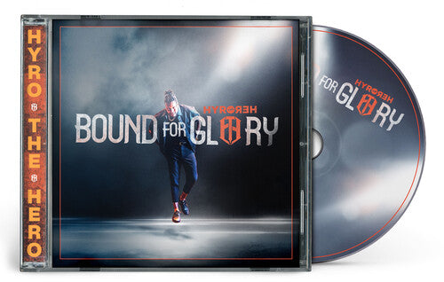 Bound For Glory, Hyro The Hero, CD