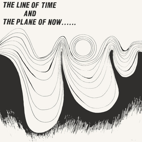 Line Of Time & The Plane Of Now