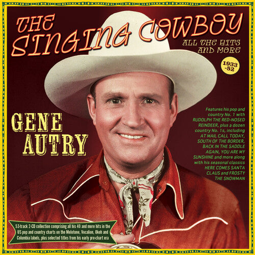 Singing Cowboy: All The Hits And More 1933-52