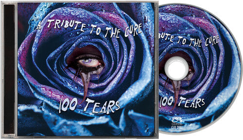 100 Tears - A Tribute To The Cure / Various - 100 Tears - A Tribute To The Cure / Various - CD