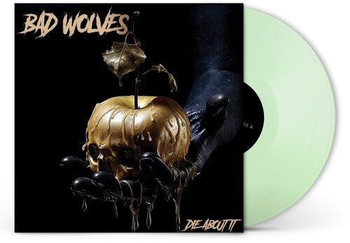 Die About It, Bad Wolves, LP