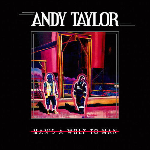 Man's A Wolf To Man, Andy Taylor, LP
