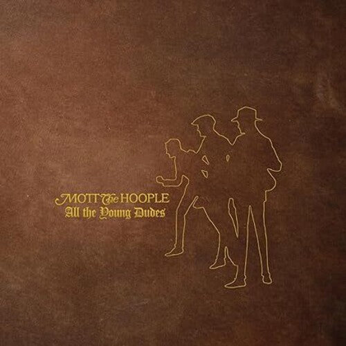 All The Young Dudes: 50Th Anniversary Edition, Mott The Hoople, LP