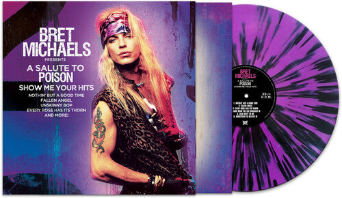 Salute To Poison - Show Me Your Hits, Bret Michaels, LP